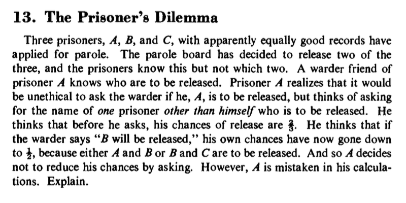 The prisoner’s dilemma puzzle (i.e., Puzzle 13 by Mosteller, 1965).
